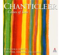 Chanticleer – Colors of Love