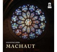 Chanticleer - Machaut