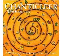 Chanticleer - Wondrous Love - A Folk Song Collection