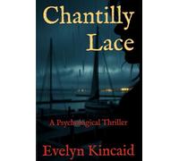Chantilly Lace: A Psychological Thriller