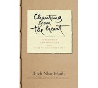 Chanting from the Heart Vol II: Ceremonies and Practices from the Plum Village Community: 2