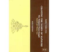 Chanting the Names of Manjusri: Manjusri-Nama-Samgita