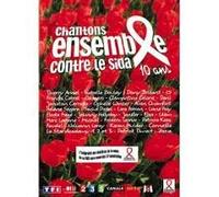 Chantons ensemble contre le Sida - 10 ans [Francia] [DVD]