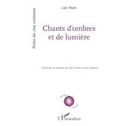 Chants d’ombres et de lumière (Poètes Des Cinq Continents)