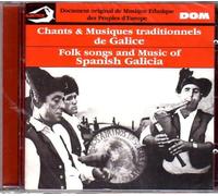 Chants & Musiques Traditionnels De Galice - Chants Et Musiques Traditionnels De Galice