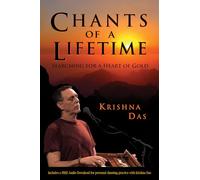 Chants of a Lifetime: Searching for a Heart of Gold