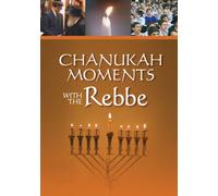 Chanukah Moments with the Rebbe