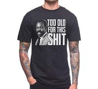 CHAOOFANG Too Old For This Sit T Shirt Danny Glover Le@TH@al We@Ap@on Cult Film Movie Quote