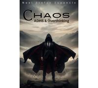 CHAOS: ADHS & Overthinking
