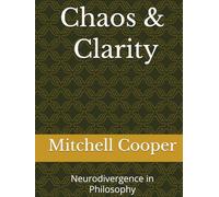 Chaos and Clarity: Neurodivergence in Philosophy
