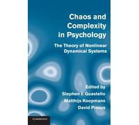 Chaos and Complexity in Psychology Paperback: The Theory of Nonlinear Dynamical Systems