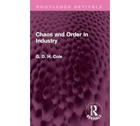 Chaos and Order in Industry (Routledge Revivals)