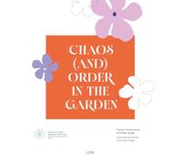 Chaos (and) order in the garden. Radicepura Garden Festival. Ediz. bilingue