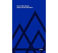 Chaos and the Automaton (E-flux)