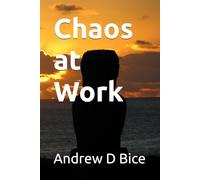 Chaos at Work (Navigating Inner Chaos & Clarity: A Health and Wellness Journey)