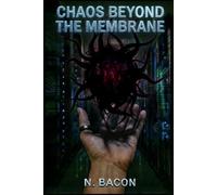 Chaos Beyond The Membrane (The Path of the Proto-Emperor)