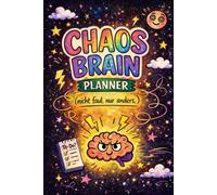 Chaos Brain - Das Anti-To-Do-Tagebuch Für Menschen mit zu vielen Gedanken, das perfekte Geschenk für Zuvieldenker - zur Selbstreflektion - Stressabbau: ( nicht faul. nur anders. )