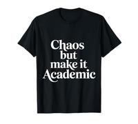 Chaos But Make It Academic Estrés Nerd estudiantil |- Camiseta