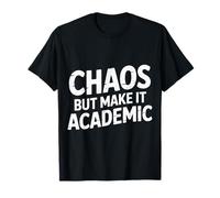 Chaos But Make It Academic Estrés Nerd estudiantil - Camiseta