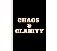 Chaos & Clarity: Work Notebook, Funny Office Gift for Women, Coworker, Boss, Secret Santa Gag Gift (Blank Lined