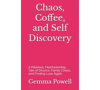 Chaos, Coffee, and Self Discovery