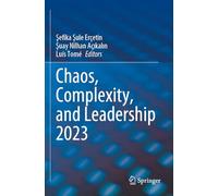 Chaos, Complexity, and Leadership 2023