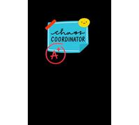 Chaos coordinator: For those who manage mayhem like a Pro.