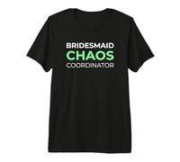 Chaos Coordinator - Planificador de Fiesta de Boda para Dama de Honor Camiseta Premium