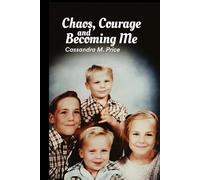 Chaos, Courage and Becoming Me