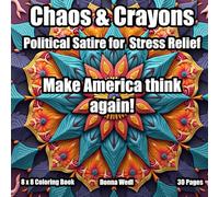 Chaos & Crayons: Political Satire for Stress Relief