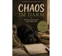 Chaos im Darm: Wenn der Napf plötzlich zum Problem wird
