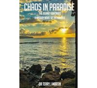 CHAOS IN PARADISE: A Psychological Mystery Novel Set In Paradise