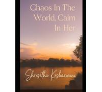 Chaos In The World, Calm In Her