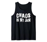 Chaos is My Jam, Divertido, Genial, Angustiado Camiseta sin Mangas