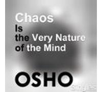 Chaos Is The Very Nature Of The Mind (audiolibro)