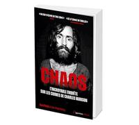 Chaos: L'incroyable enquête sur les crimes de Charles Manson