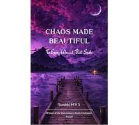 Chaos Made Beautiful For Every Wound That Spoke