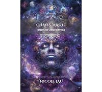 Chaos Magic: Book of Archetypes