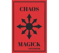 Chaos Magick Notebook: Take Notes Of Your Sigil And Chaos Magick Experiments