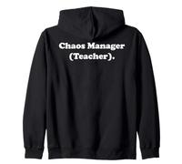 Chaos Manager Teacher School Humor Funny Saying Sudadera con Capucha