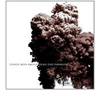 Chaos Mon Amour - Dead End Paradise [Import]