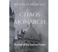 Chaos Monarch: Rebirth of the Eternal Flame