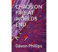 CHAOS ON FIRE-AT WORLDS END