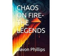 CHAOS ON FIRE-THE LEGENDS