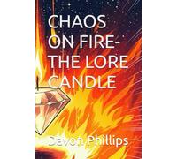 CHAOS ON FIRE-THE LORE CANDLE