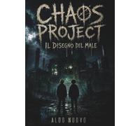 Chaos Project - Il disegno del male