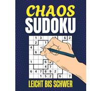 Chaos Sudoku Leicht bis Schwer: Unregelmäßige Sudokus für jeden Tag - 300 Rätsel in drei Schwierigkeitsstufen (Leicht, Mittel, Schwer)