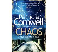Chaos: The groundbreaking No. 1 bestselling crime thriller series (Kay Scarpetta, 24)