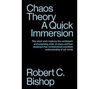 Chaos Theory: A Quick Immersion: 21 (Quick Immersions)