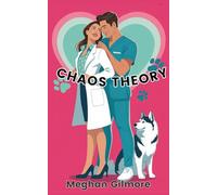 Chaos Theory: Book 1 in the Love, Paws & Chaos spicy romcom series (Love, Paws, and Chaos romantic comedy series)